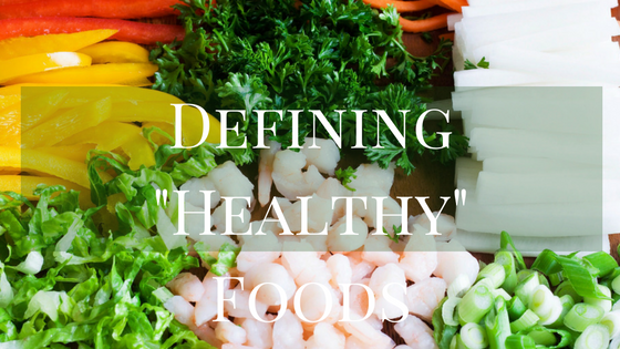 defining-healthy-foods